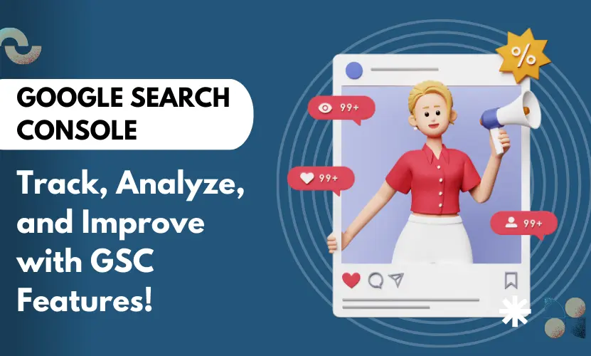 Explore the Benefits of Google Search Console to track, analyze, and improve your website's SEO performance.