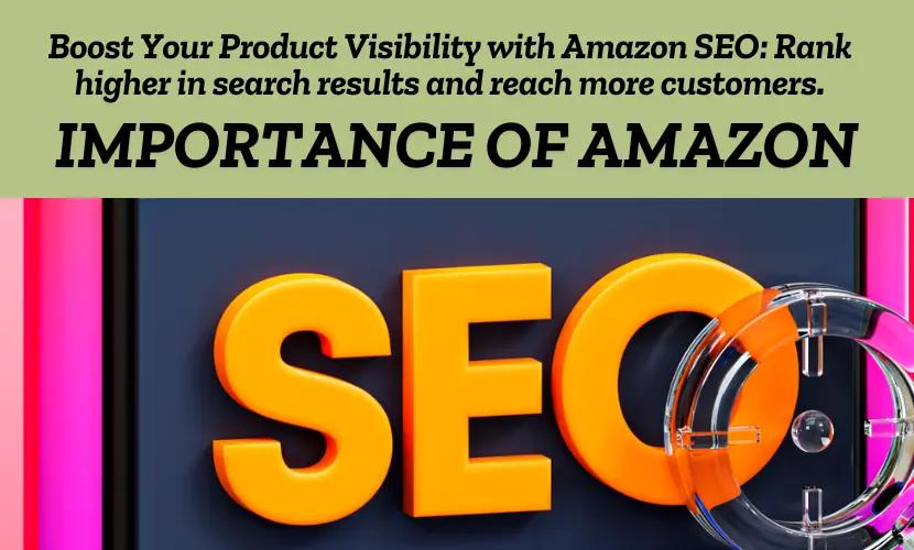 Discover the importance of Amazon SEO for your business success