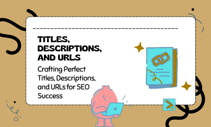 Illustration showing how Content Optimization tools help craft perfect titles, descriptions, and URLs for improved SEO success.