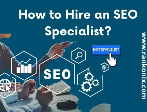 How to Hire an SEO Specialist: The Ultimate Guide to Boosting Your Online Visibility