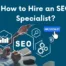 How to Hire an SEO Specialist? | Learn with Rankonix